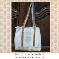 BOX 10 - Année 2 - Le galon à paillettes - Projet : mon sac à paillettes - Ma box de l'été