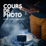Cours de photographie : approfondissement